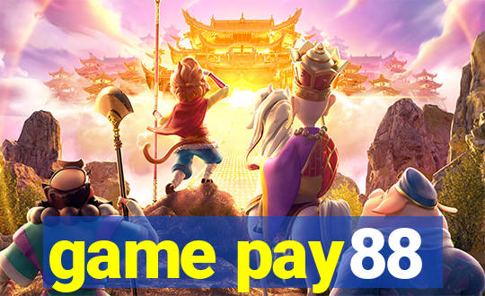 game pay88