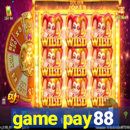 game pay88