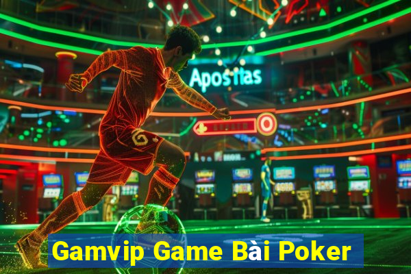 Gamvip Game Bài Poker