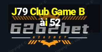 J79 Club Game Bài 52