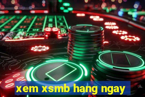 xem xsmb hang ngay