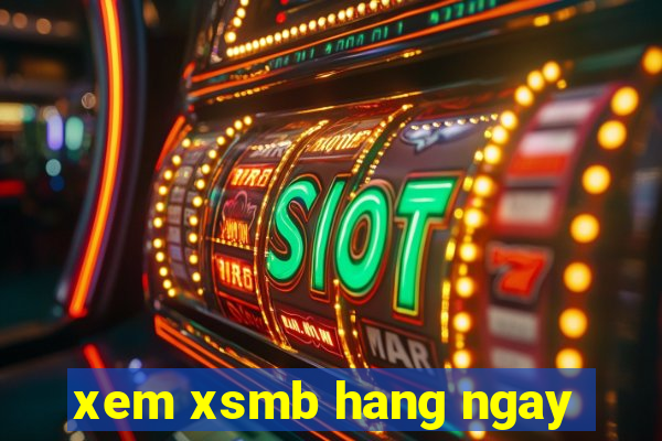 xem xsmb hang ngay