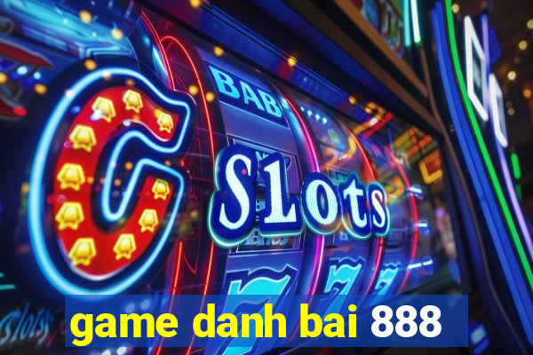 game danh bai 888