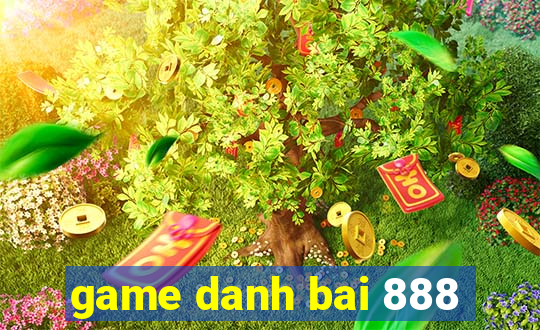 game danh bai 888