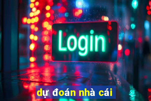 dự đoán nhà cái