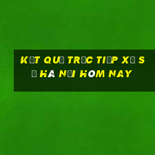 kết quả trực tiếp xổ số hà nội hôm nay