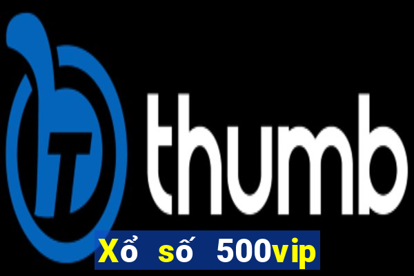 Xổ số 500vip phiên bản cũ