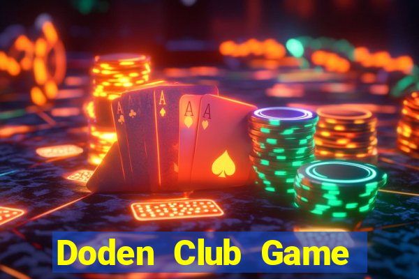 Doden Club Game Bài Ku.Fun