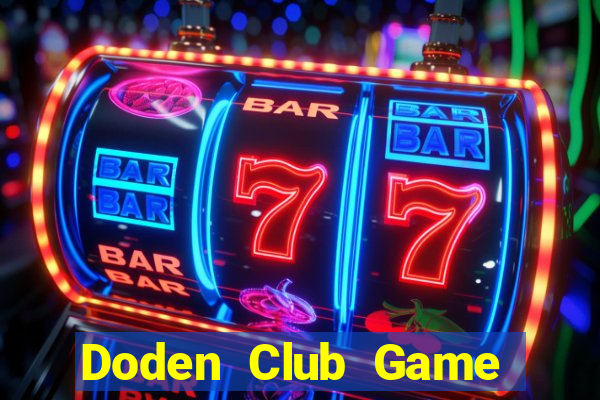 Doden Club Game Bài Ku.Fun