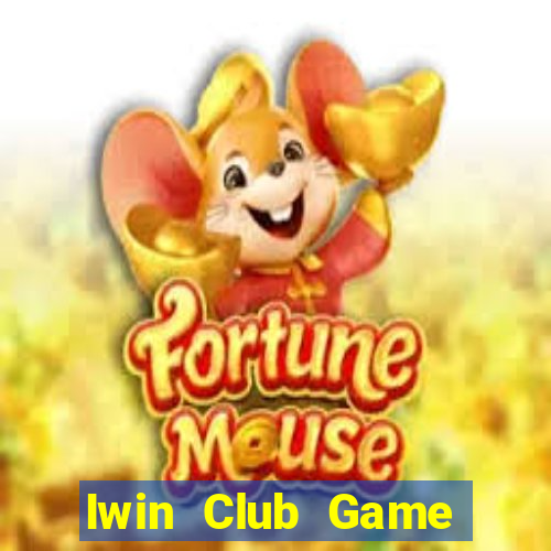 Iwin Club Game Bài Club