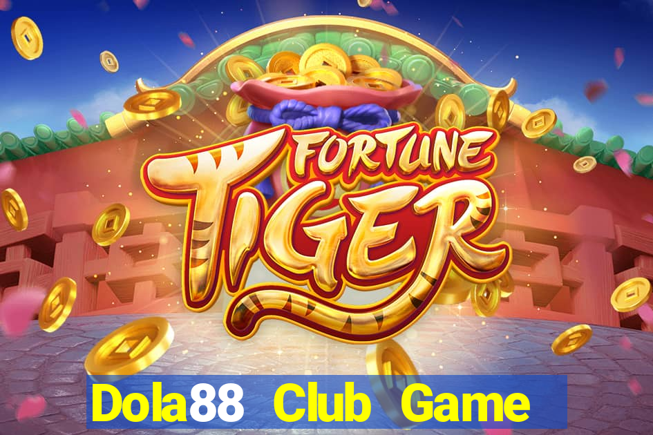 Dola88 Club Game The Bài Hack