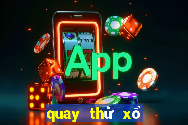 quay thử xổ số gia lai vòng may mắn