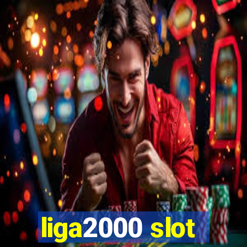 liga2000 slot