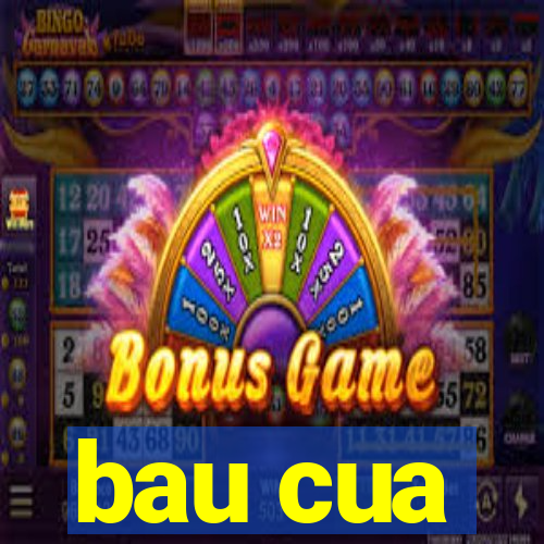 bau cua