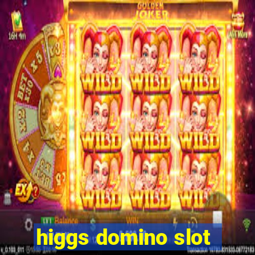 higgs domino slot