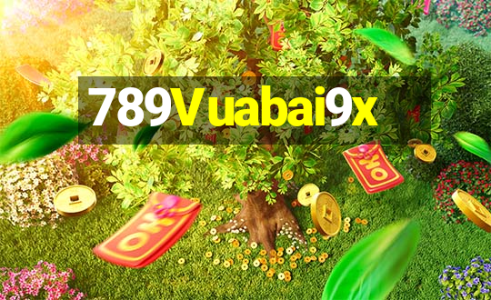 789Vuabai9x