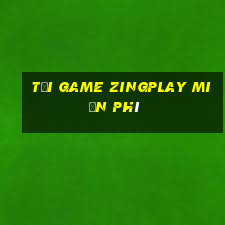 tai game zingplay mien phi