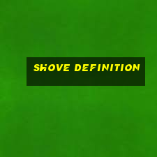 shove definition