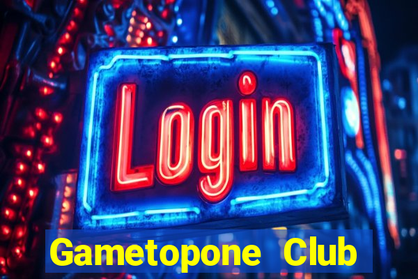 Gametopone Club Game Bài Uy Tín