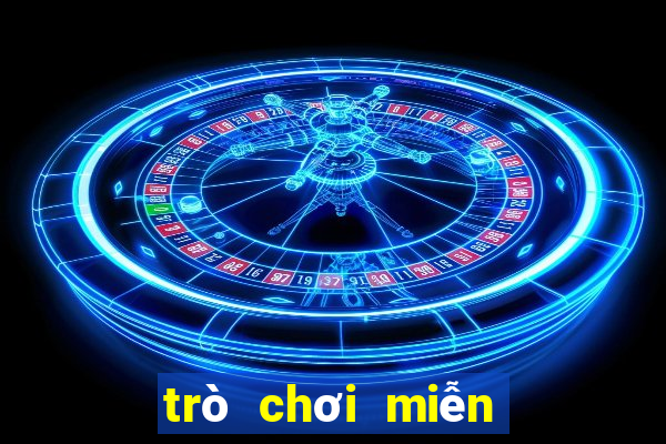 trò chơi miễn phí net