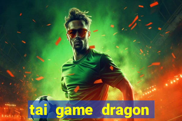 tai game dragon mania hack