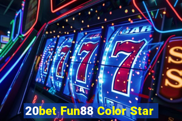 20bet Fun88 Color Star