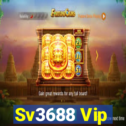 Sv3688 Vip