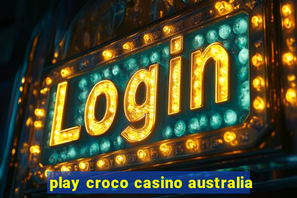 play croco casino australia