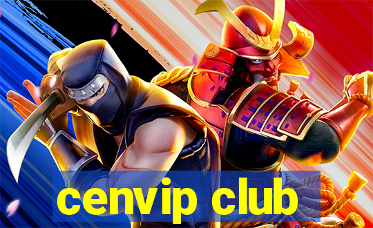 cenvip club