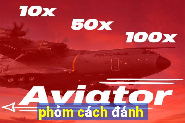 phỏm cách đánh