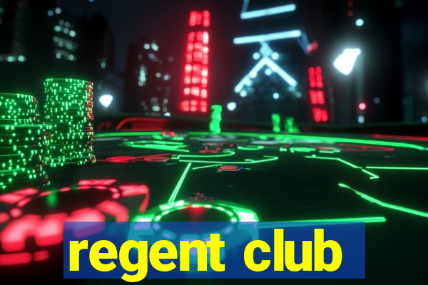 regent club