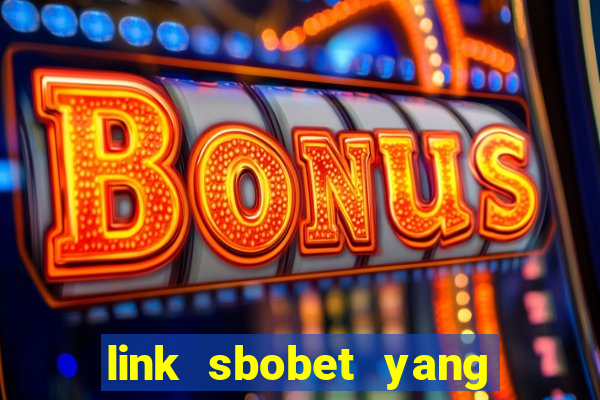 link sbobet yang tidak diblokir