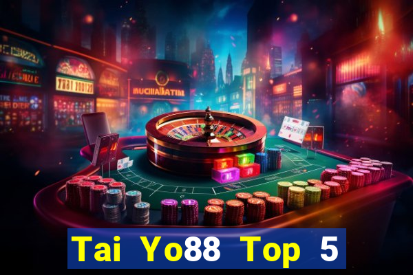 Tai Yo88 Top 5 Game Bài Đổi Thưởng