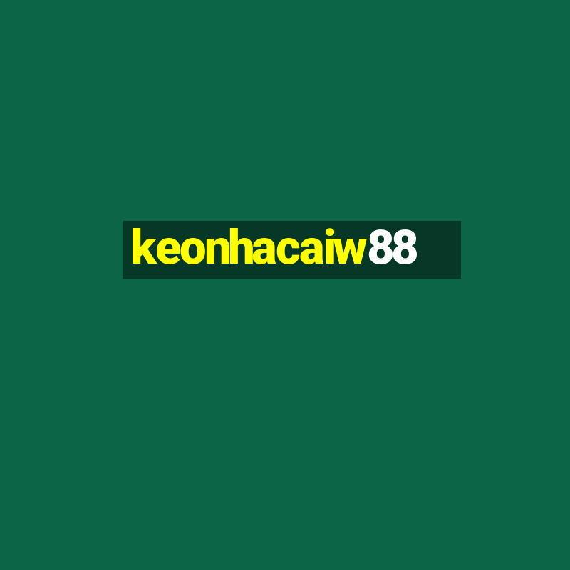 keonhacaiw88