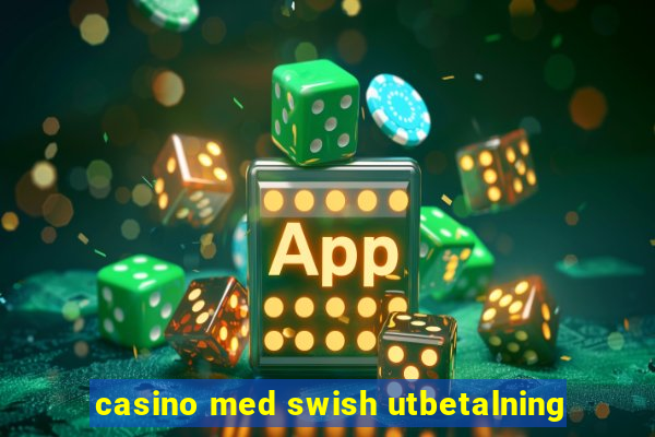 casino med swish utbetalning