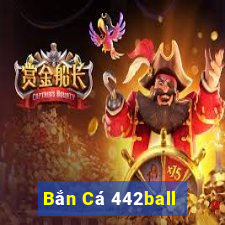 Bắn Cá 442ball