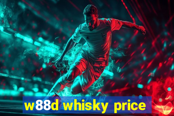 w88d whisky price