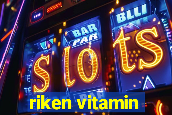 riken vitamin