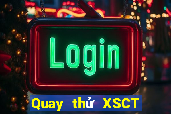 Quay thử XSCT ngày 5