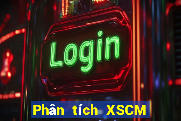 Phân tích XSCM Thứ 7