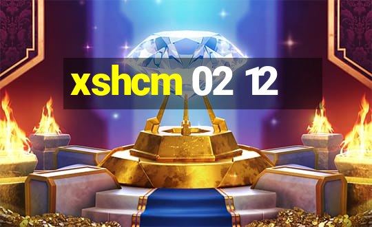 xshcm 02 12