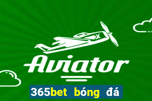 365bet bóng đá cạnh tranh