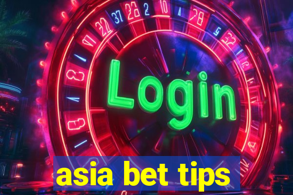 asia bet tips