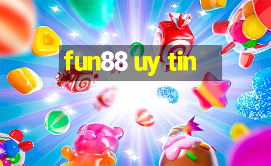 fun88 uy tin