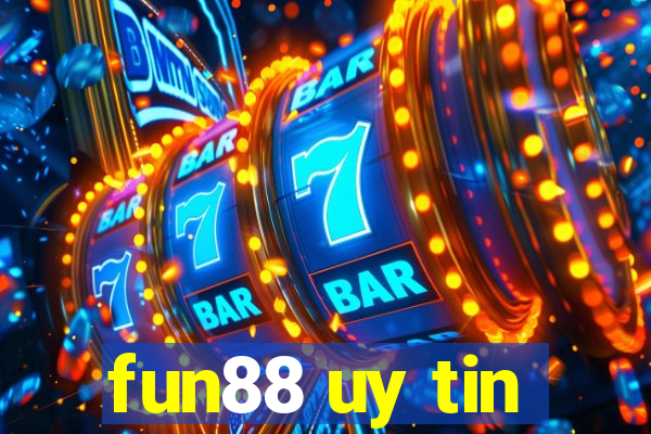 fun88 uy tin