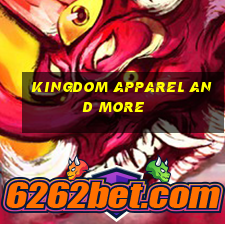 kingdom apparel and more