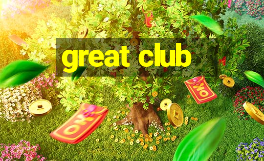 great club