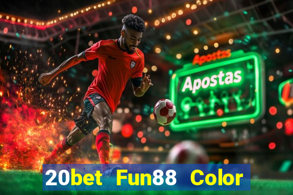 20bet Fun88 Color Name 5.0