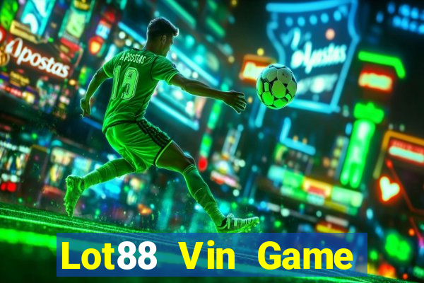 Lot88 Vin Game Bài Iwin