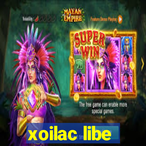 xoilac libe